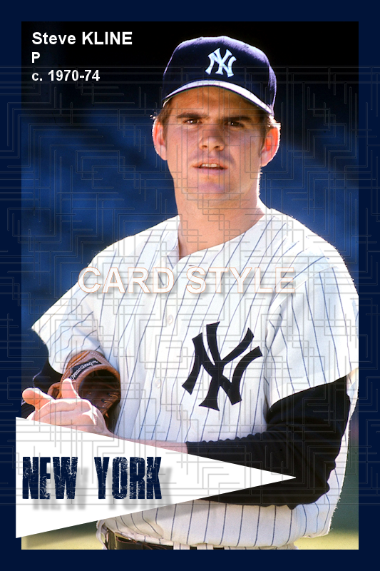 Steve Kline - 1970-74 New York Yankees - choose a size & style