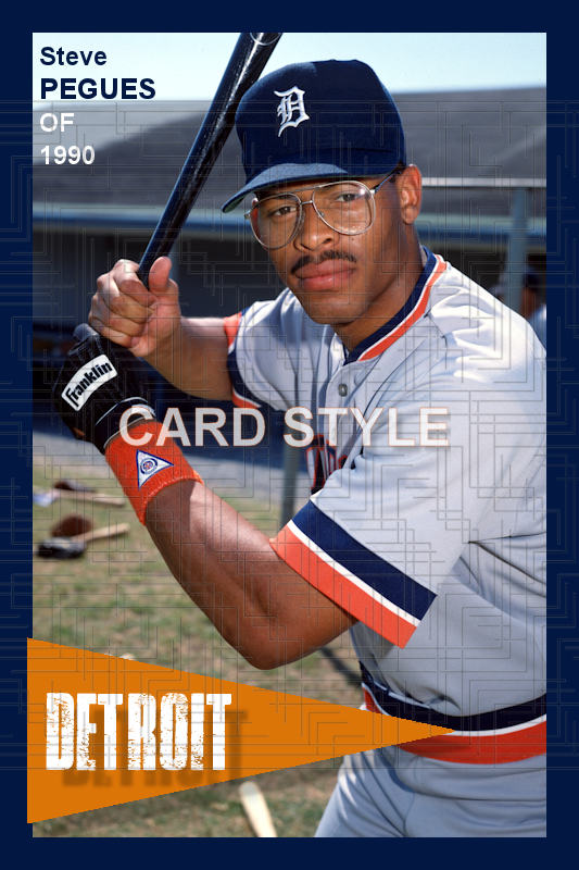 Steve Pegues - 1990 Detroit Tigers - choose a size & style