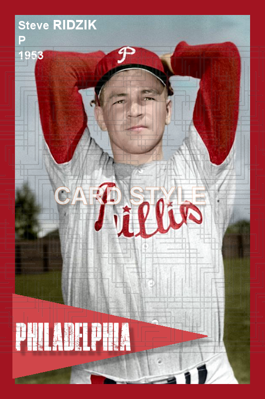 Steve Ridzik - 1953 Philadelphia Phillies - choose a size & style