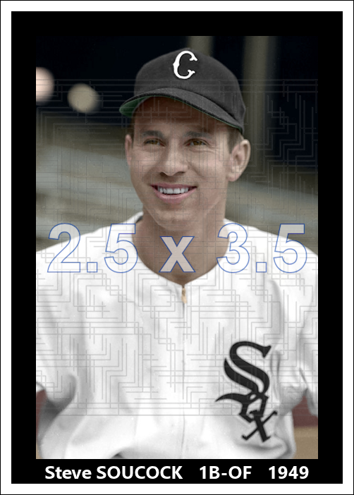 Steve Souchock - 1949 Chicago White  Sox- choose a size & style