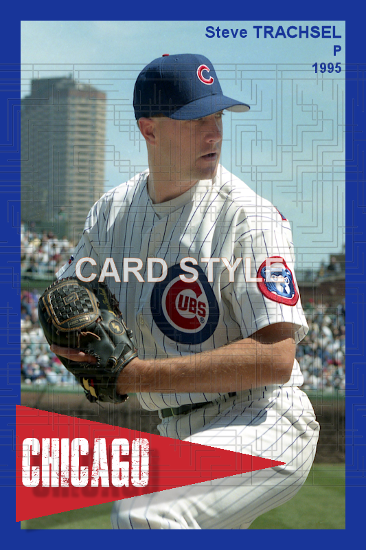Steve Trachsel - 1995 Chicago Cubs - choose a size & style
