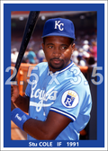 Stu Cole - 1991 Kansas City Royals - choose a size & style