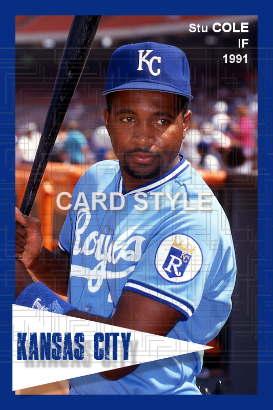 Stu Cole - 1991 Kansas City Royals - choose a size & style