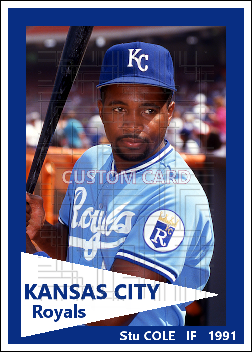 Stu Cole - 1991 Kansas City Royals - choose a size & style