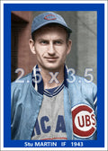 Stu Martin - 1943 Chicago Cubs - choose a size & style