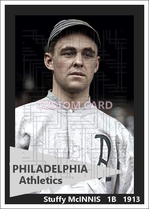 Stuffy McInnis - 1913 Philadelphia Athletics - choose a size & style