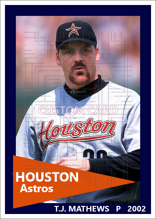 T.J. Mathews - 2002 Houston Astros - choose a size & style