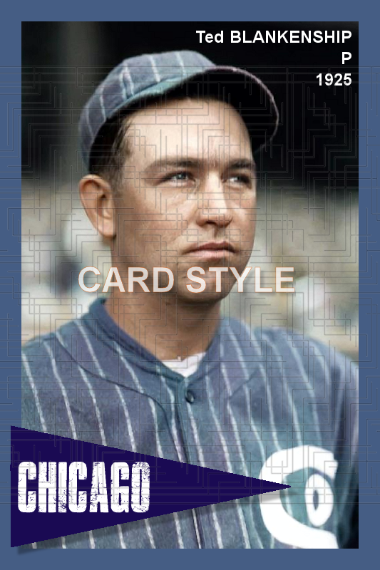 Ted Blankenship - 1925 Chicago White Sox - choose a size & style