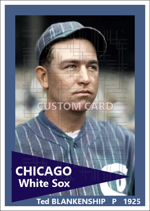Ted Blankenship - 1925 Chicago White Sox - choose a size & style
