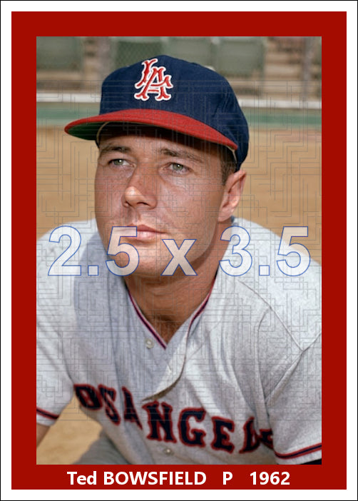 Ted Bowsfield - 1962 Los Angeles Angels - choose a size & style
