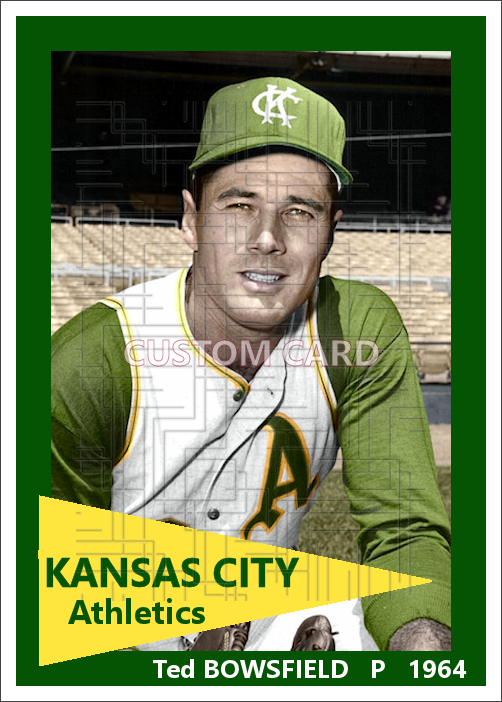 Ted Bowsfield - 1964 Kansas City Athletics - choose a size & style