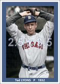 Ted Lyons - 1932 Chicago White Sox - choose a size & style