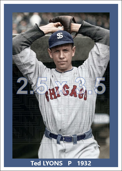 Ted Lyons - 1932 Chicago White Sox - choose a size & style