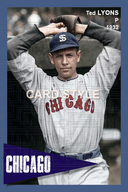 Ted Lyons - 1932 Chicago White Sox - choose a size & style