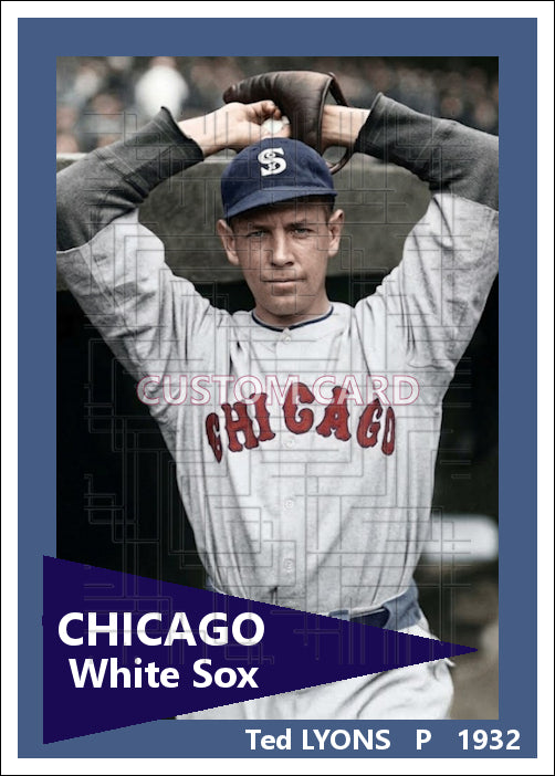 Ted Lyons - 1932 Chicago White Sox - choose a size & style
