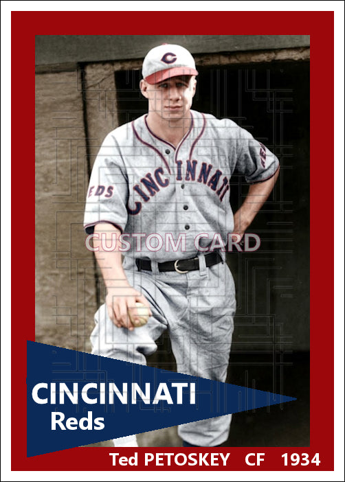 Ted Petoskey - 1934 Cincinnati Reds - choose a size & style