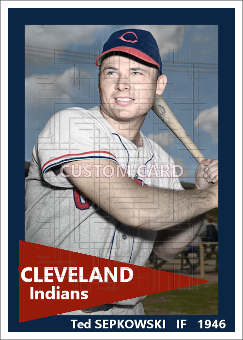 Ted Sepkowski - 1946 Cleveland Indians - choose a size & style