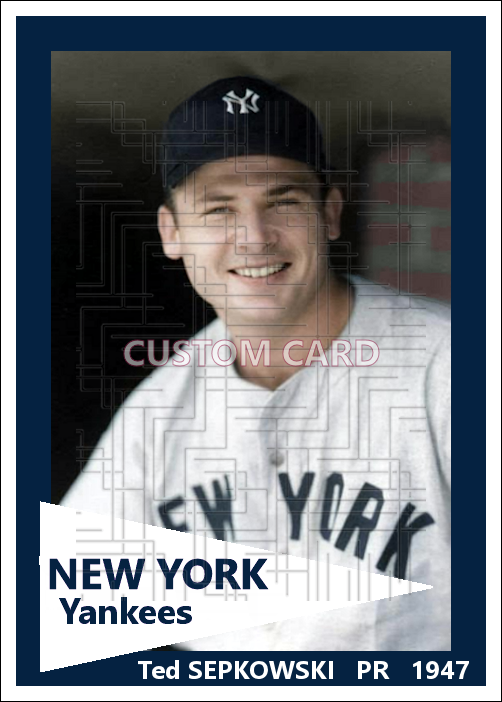 Ted Sepkowski - 1947 New York Yankees - choose a size & style