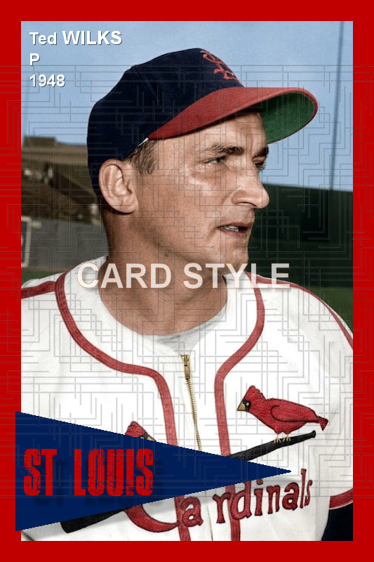 Ted Wilks - 1948 St. Louis Cardinals - choose a size & style