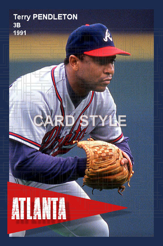 Terry Pendleton - 1991 Atlanta Braves - choose a size & style
