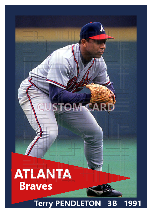Terry Pendleton - 1991 Atlanta Braves - choose a size & style