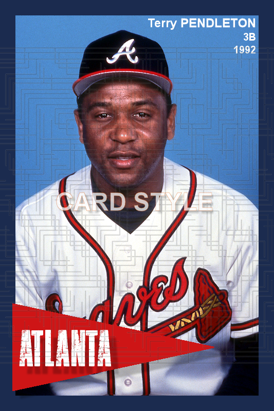 Terry Pendleton - 1992 Atlanta Braves - choose a size & style
