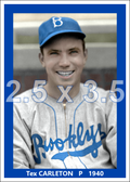 Tex Carleton - 1940 Brooklyn Dodgers - choose a size & style