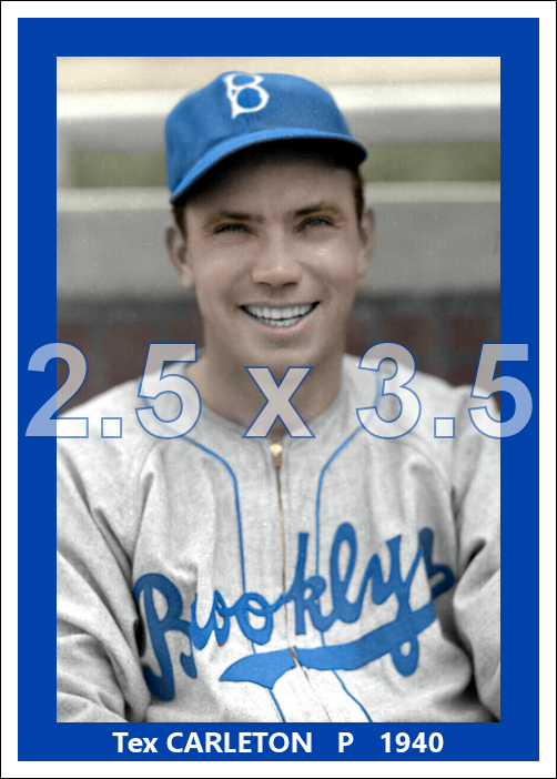 Tex Carleton - 1940 Brooklyn Dodgers - choose a size & style