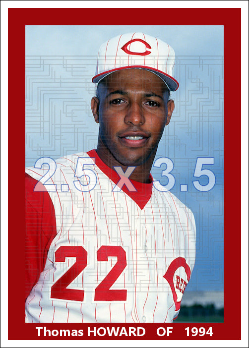 Thomas Howard - 1994 Cincinnati Reds - choose a size & style