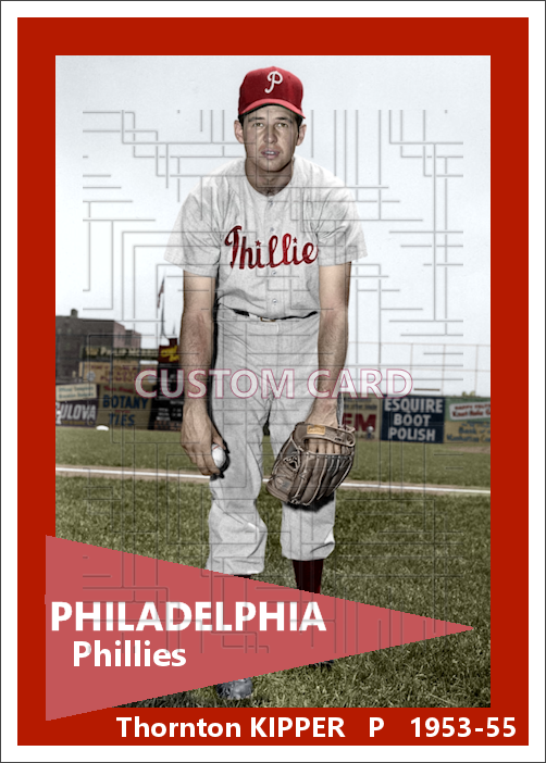 Thornton Kipper - 1953-55 Philadelphia Phillies - choose a size & style