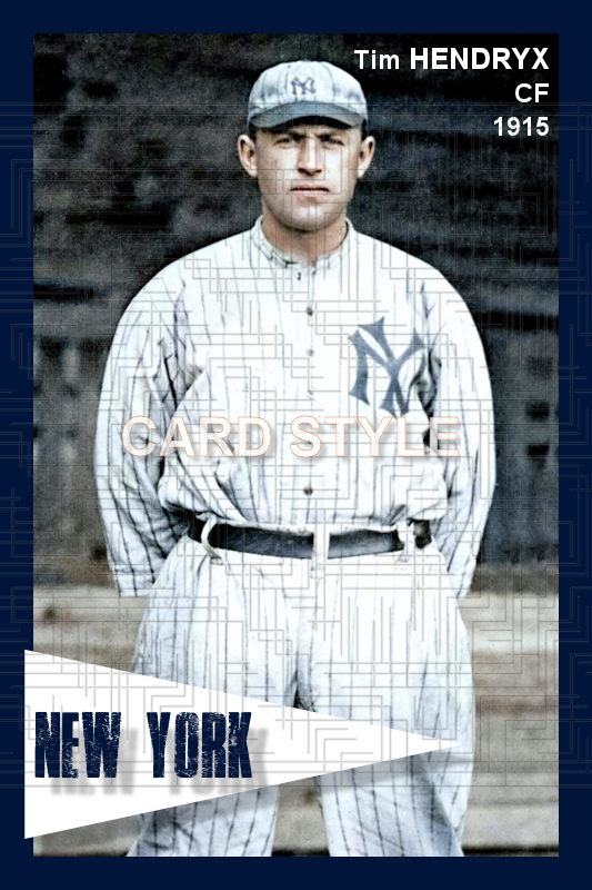 Tim Hendryx - 1915 New York Yankees - choose a size & style