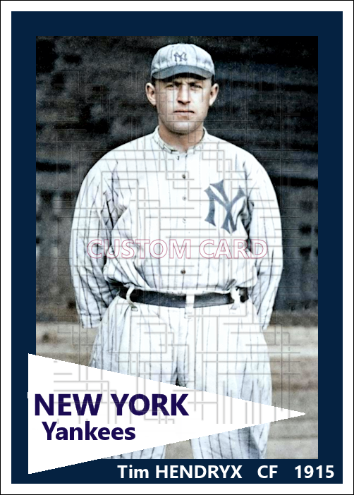 Tim Hendryx - 1915 New York Yankees - choose a size & style