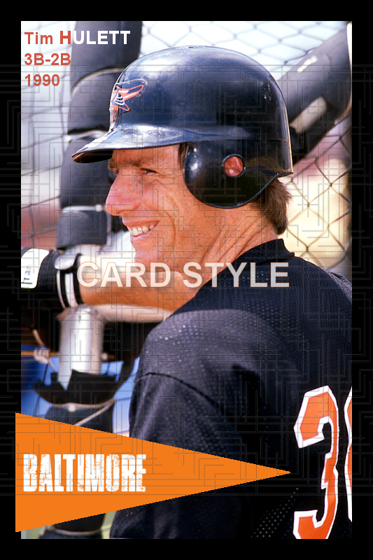 Tim Hulett - 1990 Baltimore Orioles - choose a size & style