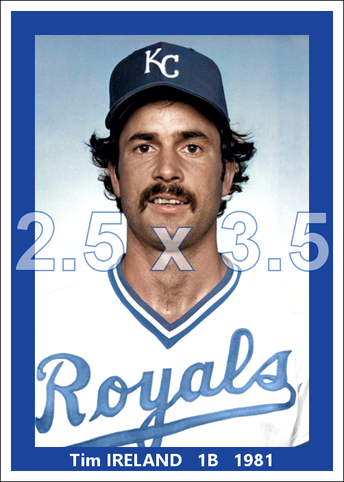 Tim Ireland - 1981 Kansas City Royals - choose a size & style