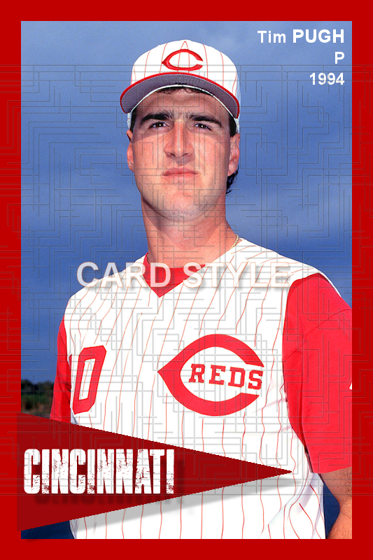 Tim Pugh - 1994 Cincinnati Reds - choose a size & style