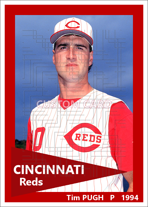 Tim Pugh - 1994 Cincinnati Reds - choose a size & style