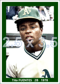 Tito Fuentes - 1978 Oakland Athletics - choose a size & style