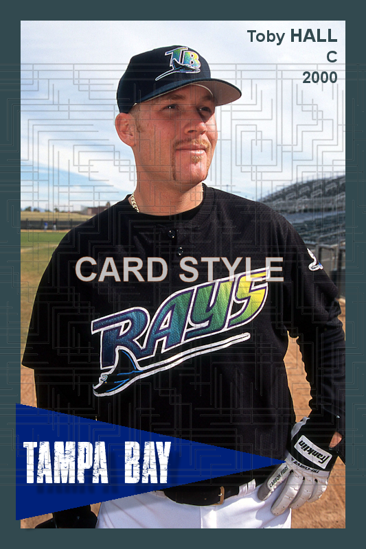 Toby Hall - 2000 Tampa Bay Devil Rays - choose a size & style