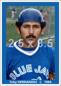 Toby Hernandez - 1984 Toronto Blue Jays - choose a size & style