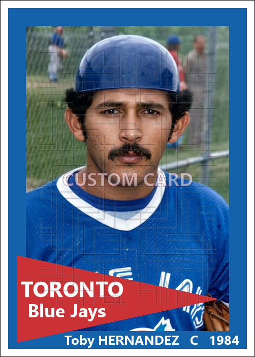 Toby Hernandez - 1984 Toronto Blue Jays - choose a size & style