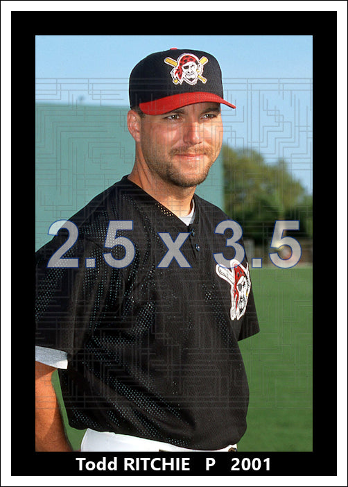 Todd Ritchie - 2001 Pittsburgh Pirates - choose a size & style