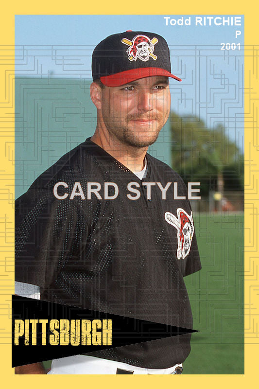 Todd Ritchie - 2001 Pittsburgh Pirates - choose a size & style