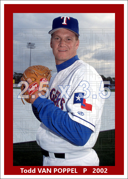 Todd Van Poppel - 2002 Texas Rangers - choose a size & style