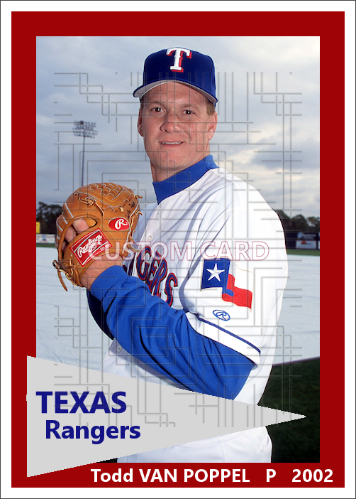 Todd Van Poppel - 2002 Texas Rangers - choose a size & style