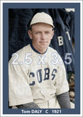 Tom Daly - 1921 Chicago Cubs - choose a size & style