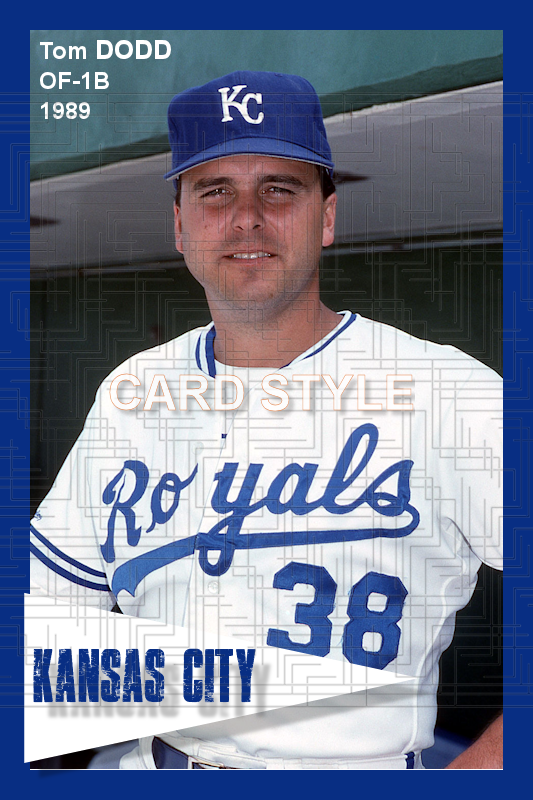Tom Dodd - 1989 Kansas City Royals - choose a size & style