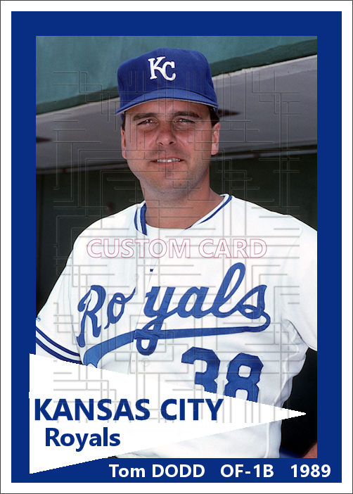 Tom Dodd - 1989 Kansas City Royals - choose a size & style