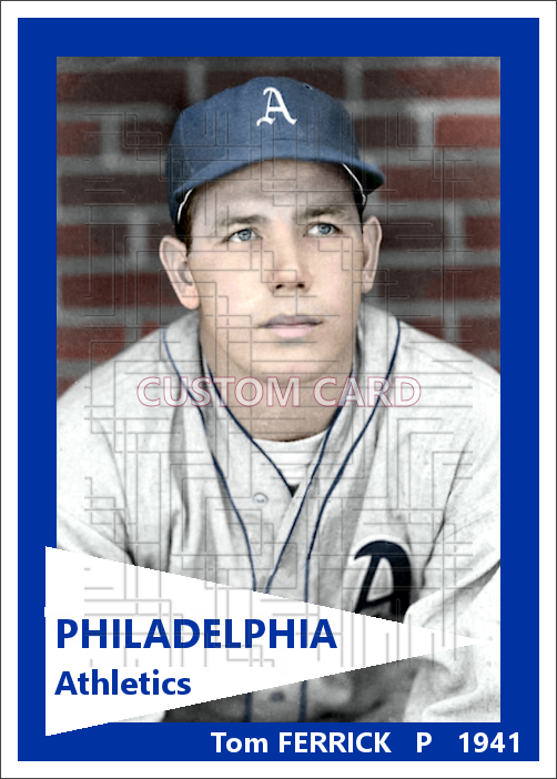 Tom Ferrick - 1941 Philadelphia Athletics - choose a size & style