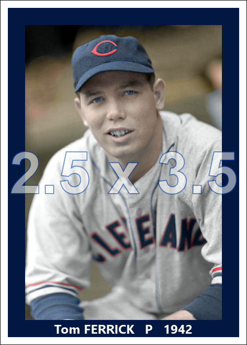 Tom Ferrick - 1942 Cleveland Indians - choose a size & style