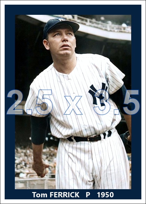 Tom Ferrick - 1950 New York Yankees - choose a size & style